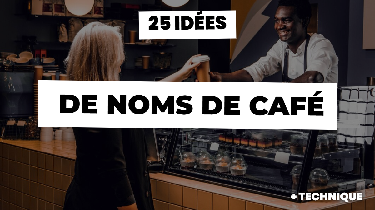25 idées de noms de café (et comment trouver le vôtre)