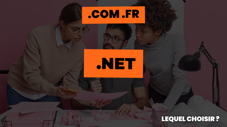 .com .fr .net : lequel choisir pour être plus pro ?