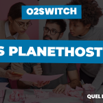 O2Switch vs PlanetHoster : Quel hébergeur choisir en 2026 ?