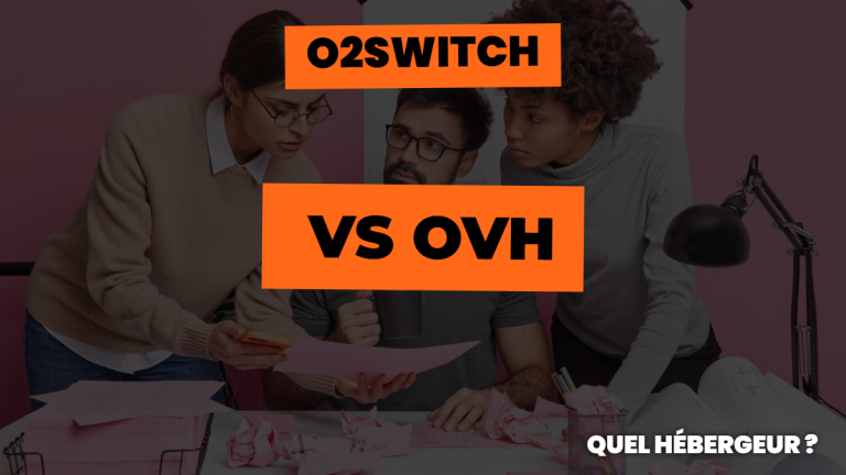 O2Switch vs OVH : Quel hébergeur choisir en 2026 ?