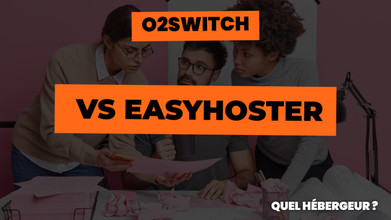 O2switch vs Easyhoster : Quel hébergeur choisir en 2026 ?