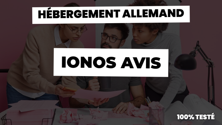 Ionos avis : notre avis sur cet hébergeur allemand