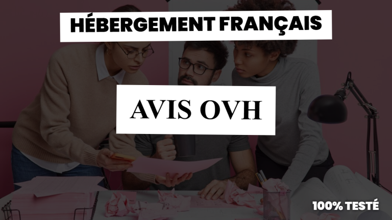 Avis ovh : notre vrai avis sur le géant français