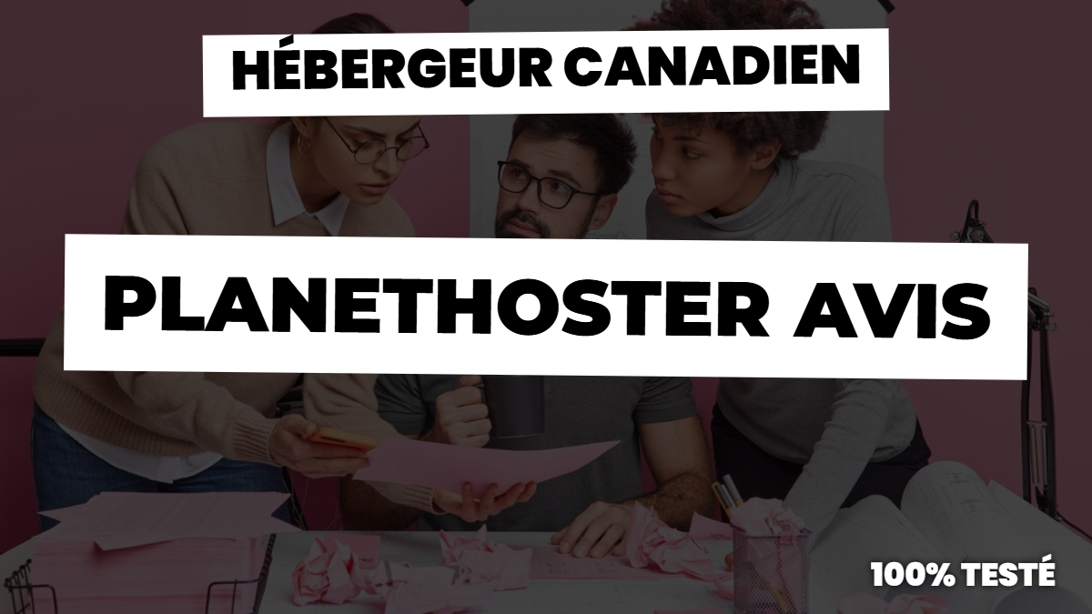 Planethoster avis : notre vrai avis