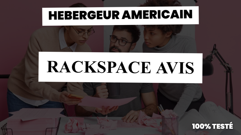 Rackspace avis : notre vrai avis sur cet hébergement cloud