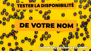 Tester la disponibilité de votre nom